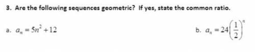 Are any of these sequences geometric? What is the common ratio for the ones that are geometric? (th