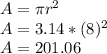 A=\pi r^2\\A=3.14*(8)^2\\A=201.06