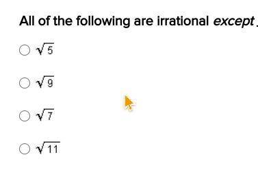 Which of the following is irrational? PLEASE HELP ASAP I WILL CRON BRAINLIEST