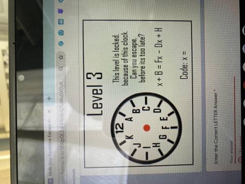 Math escape room level 3 clock help my answers aren’t working. Image included