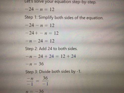 Solve for N:
-24 - N = 12
Explain how you solved it.