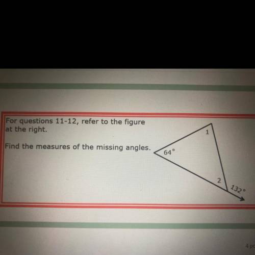 What are angles 1 and 2?

m<1=?
a) 132 b) 68 c) 64 d) 72 e) not here 
m<2=?
a) 48 b)64 c)68