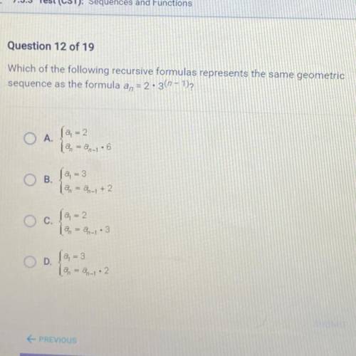 Which of the following recursive formula represents the same geometric sequence as the formula an=2