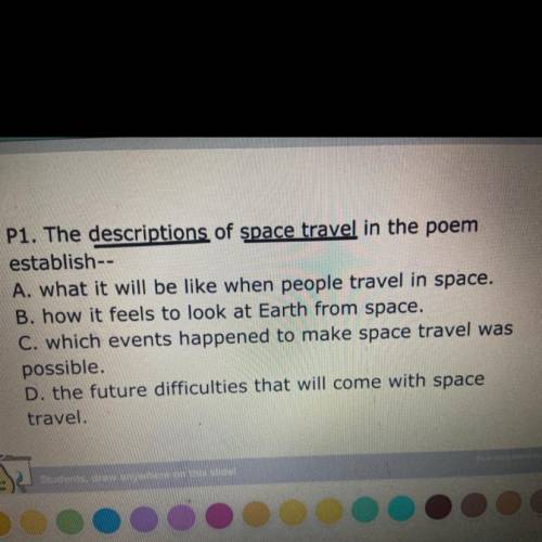 A app.peardeck.com/student/tsvtxrygt

WE DO
P1. The descriptions of space travel in the poem
estab