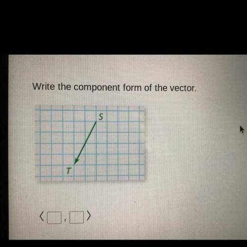 Write the component form 
of the vector.