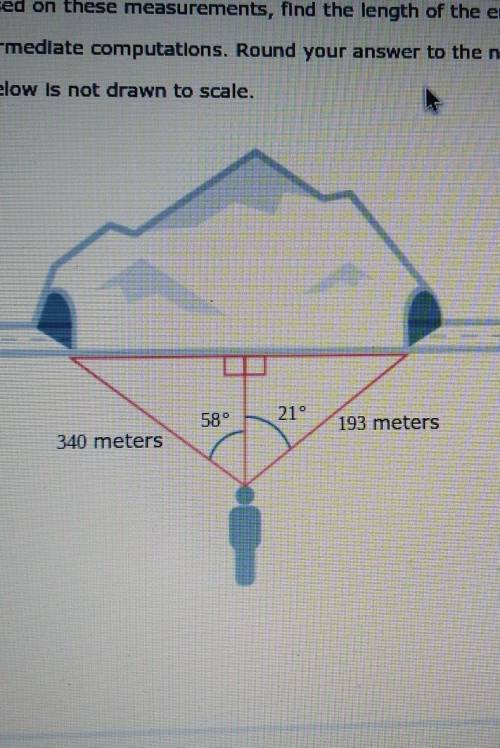 A surveyor wants to know the length of a Tunnel built through a mountain according to her equipment