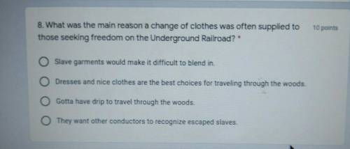 3. What was the main reason a change of clothes was often supplied to those seeking freedom on the