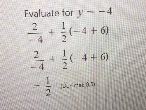 Evaluate the expression if y = -4. | 2/y + 1/2 (y+6)
DO NOT SEND ANY LINKS.