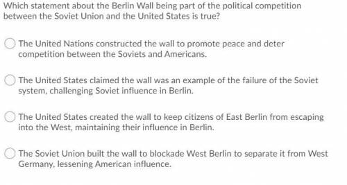 witch statement about the berlin wall being pert of the political competition between the soviet un