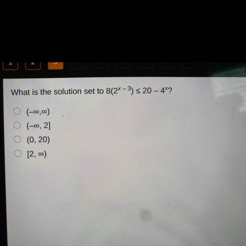 What is the solution set to 8(2x - 3) s 20 - 4X?

A. (-00,00)
B.(-00, 2]
C.(0, 20)
D. [2,00)