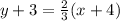 y + 3 =  \frac{2}{3} (x + 4)