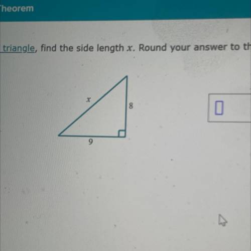 For the following right triangle, find the side length x. Round your answer to the nearest hundredt