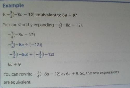 Look at the Example. How do you know that (-3/4)(-8a)+(-3/4)(-12) is equivalent to both -3/4(-8a-12