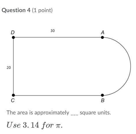 Help please
The area is approximately ___ square units.
Use 3.14 for π.