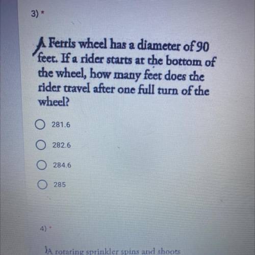 A Ferris wheel has a diameter of 90

feer. If a rider starts at the bottom of
the wheel, how many