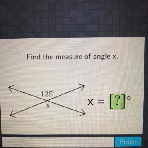 Find the measure of angle x 125