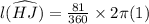l(\widehat {HJ}) = \frac{81}{360} \times 2\pi (1)