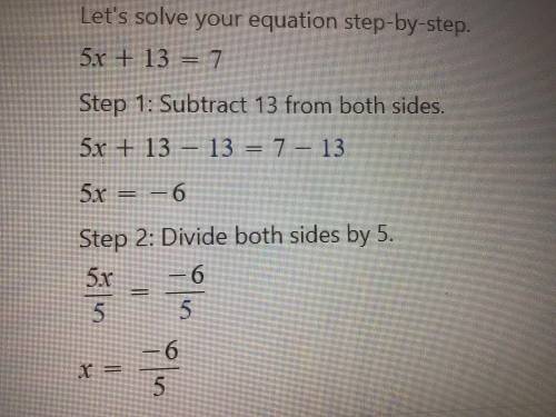 5x + 13 = 7
Solve for x