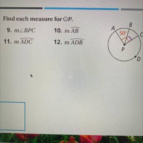 Find each measure
Please do problems 11 and 12