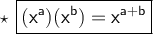 { \large{ \sf{ \red{ \star \:  \: { \boxed{ \sf{(x {}^{a} )(x {}^{b} ) = x {}^{a + b} }}}}}}}