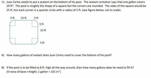 A) How many gallons of sealant does Juan Carlos need to cover the bottom of his pool?

B) If the p