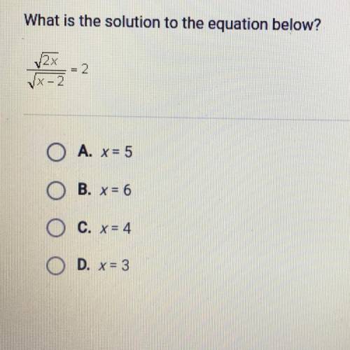 What is the solution to the equation below?
√2x divided by √x-2 =2