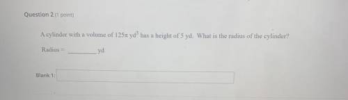 i need help finding the radius of the cylinder. i do not know what i have to do. any help will be g