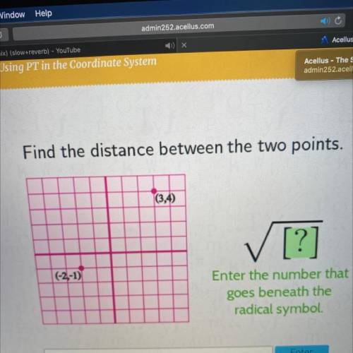 Find the distance between the two points.

(3,4)
✓ [?]
Enter the number that
goes beneath the
radi