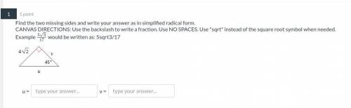 Trig homework. Find the two missing sides and write your answer as in simplified radical form.