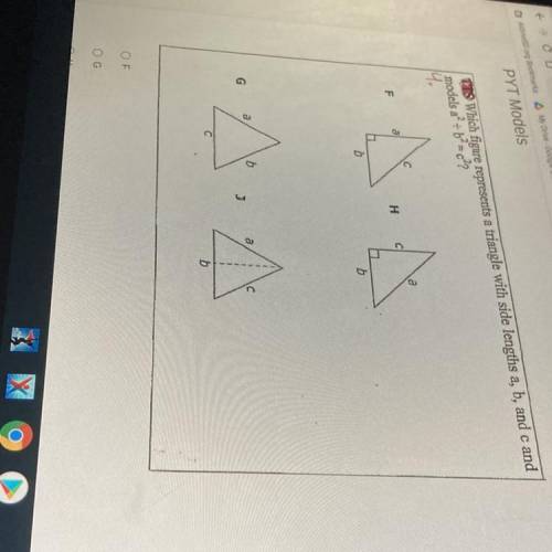 PYT Models

TIS Which figure represents a triangle with side lengths a, b, and c and
models a² +=c