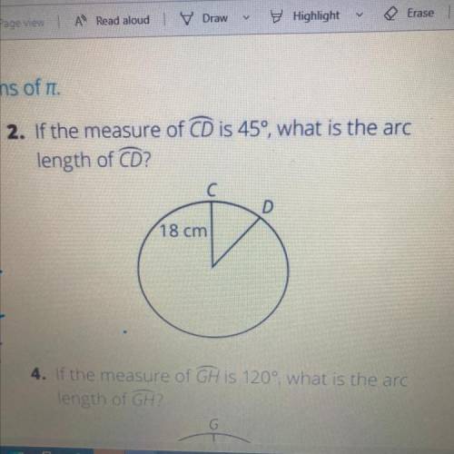 If the measure of CD is 45°, what is the arc
length of CD?
C С
18 cm