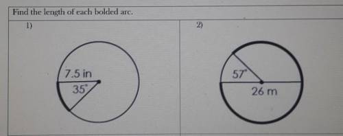 Find the length of each bolded Arc​