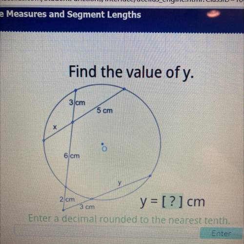 Find the value of y.

 3 cm
5 cm
х
6 cm
2 cm
3 cm
y = [ ? ] cm
Enter a decimal rounded to the near