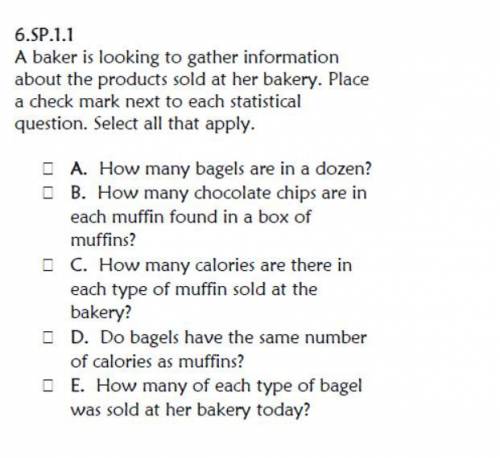 a baker is looking to gather information about the products sold at her bakery. Place a check mark
