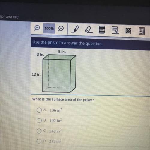 Need help ASAP
8 in.
2 in.
12 in.
What is the surface area of the prism?