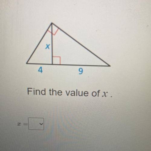 Similar right triangles 
Find the value of x.