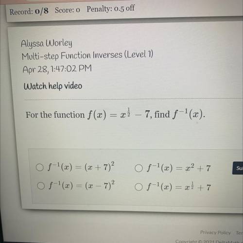For the function f(x)=x^1/2 -7 , find f^-1 (x)