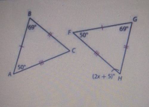 What must the value of x be when both triangles are congruent? Show all your work below.​