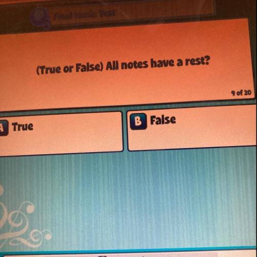 (True or False) All notes have a rest?