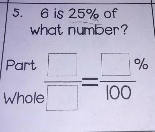 6 is 25% of what number? (also I can confirm that this is not a test)​
