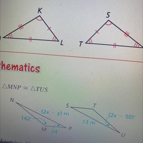 Find the values of x and y. Triangle MNP = triangle TUS