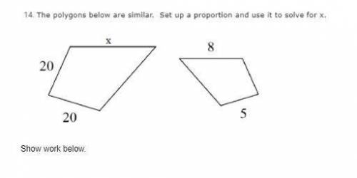 Set up a proportion and solve for x