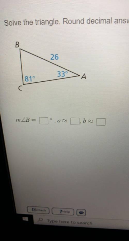 Solve the triangle. Round decimal answers to the nearest tenth.