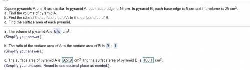 30 POINTS, I got it wrong.

Answer letter C. What is the surface area of pyramid A? and the surfac