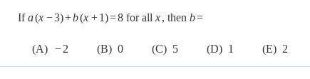 If a(x-3)+b(x+1)=8 for all x, then b=