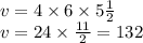 v = 4 \times 6 \times 5 \frac{1}{2}  \\ v = 24 \times  \frac{11}{2}  = 132