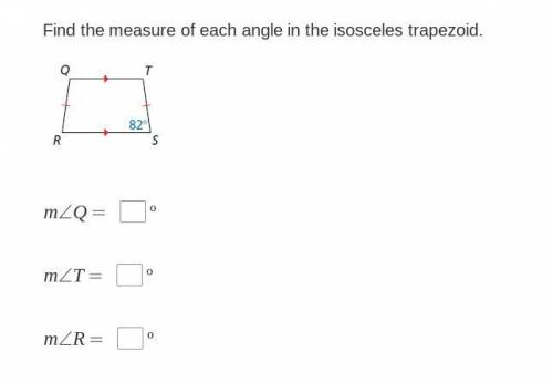 Find the measure of each angle in the isosceles trapezoid.

An isosceles trapezoid with base R S i