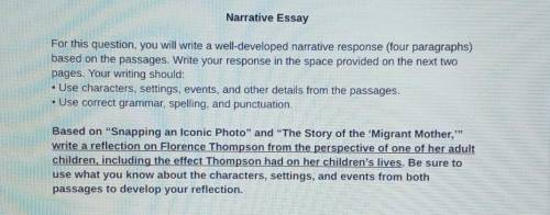 Answer with narrative essay plzzzzzz help me. not four paragraphs. plz help​