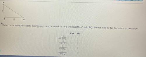 Determine whether each expression can be used to find the length of side PQ. Select Yes or No for e