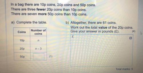 In a bag there are 10p coins, 20p coins and 50p coins.

There are three fewer 20p coins than 10p c